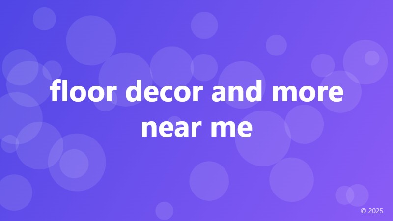 floor decor and more near me