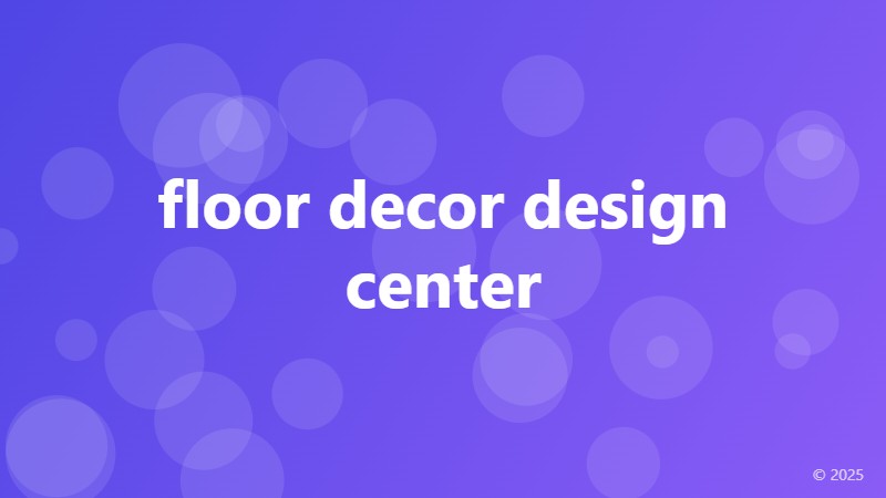 floor decor design center