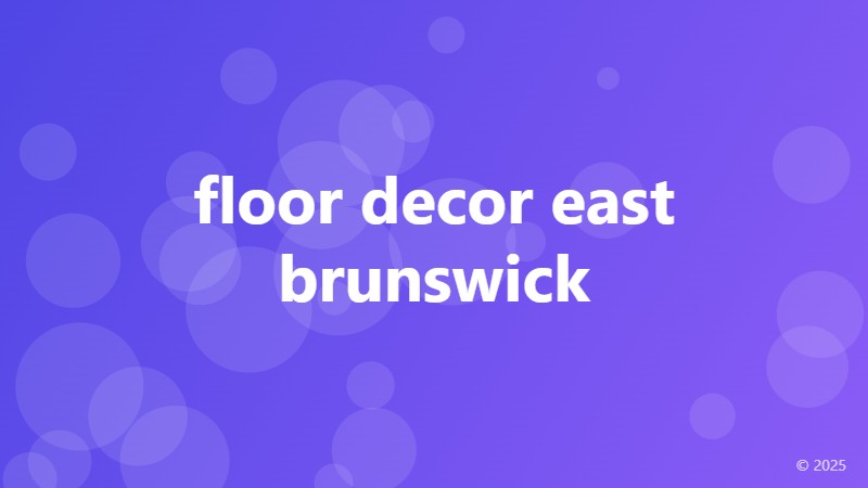 floor decor east brunswick