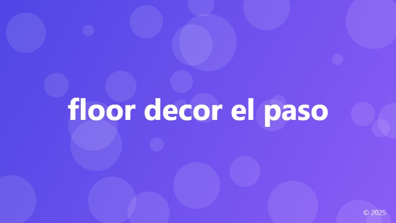 floor decor el paso