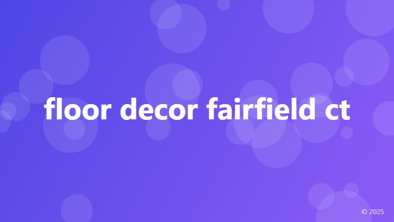 floor decor fairfield ct