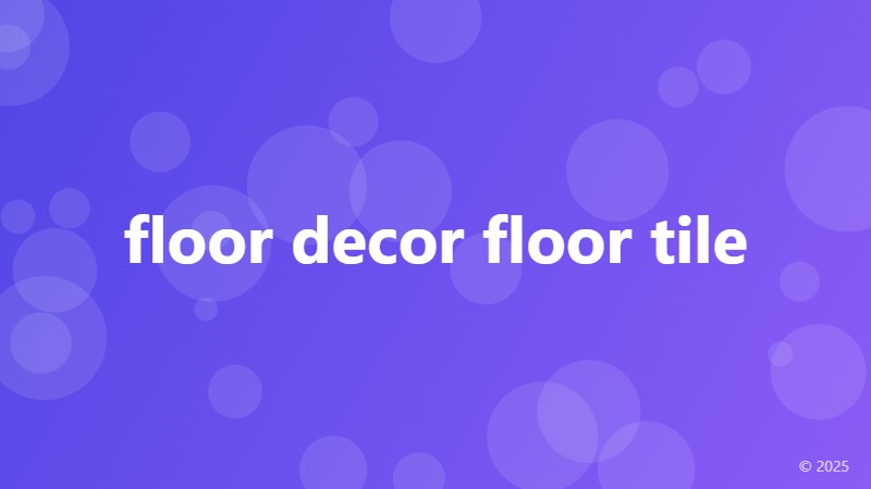 floor decor floor tile