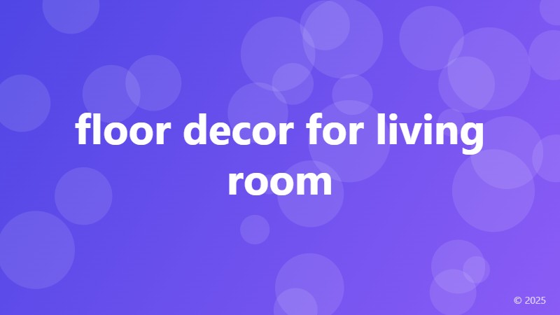 floor decor for living room
