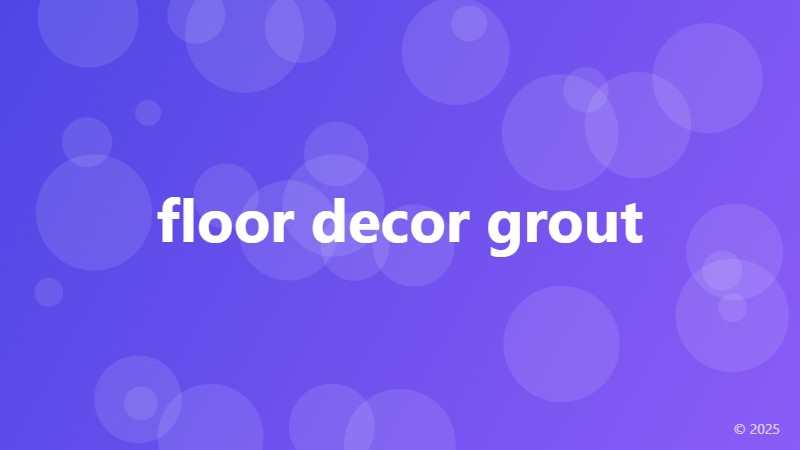 floor decor grout