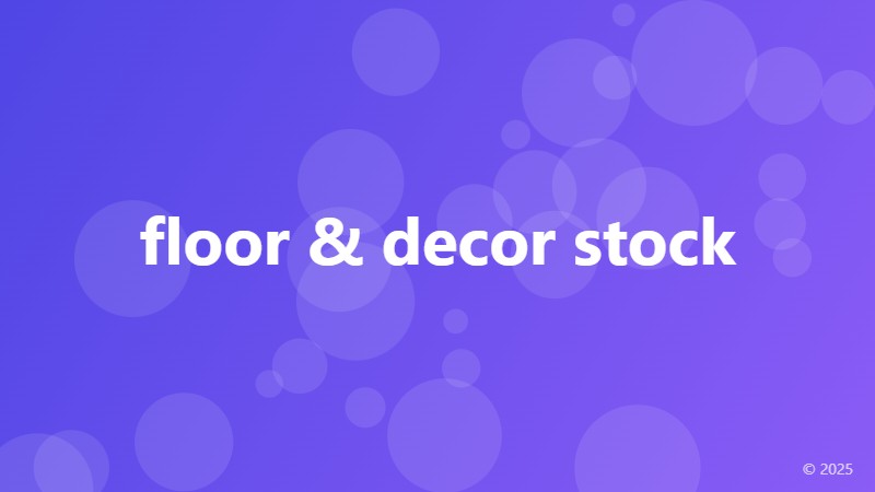 floor & decor stock